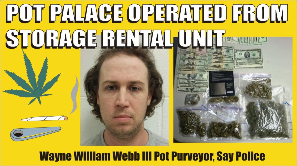 William Wayne Webb III Pot Business Busted