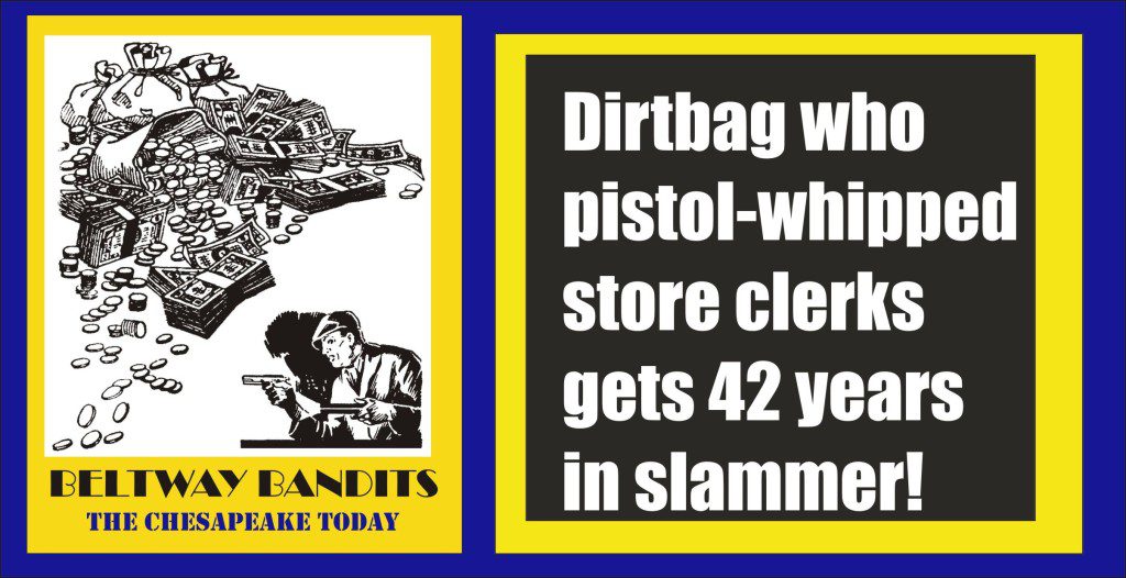 Dirtbag gets 42 years in slammer