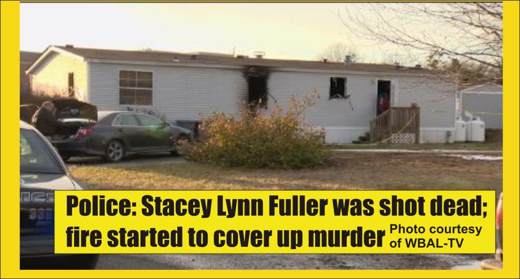 Murder USA Stacey Lynn Fuller shot dead fire cover up murder