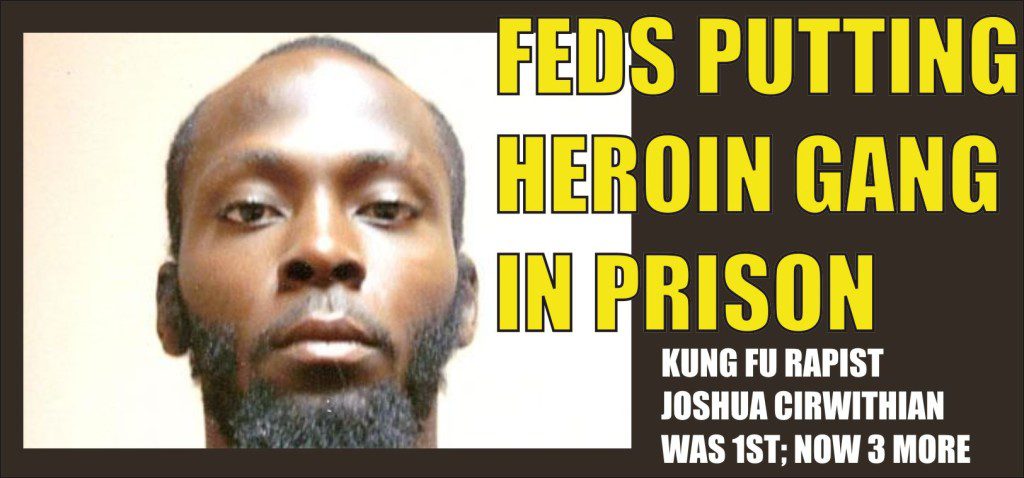 Feds putting heroin gang Wilmington in prison