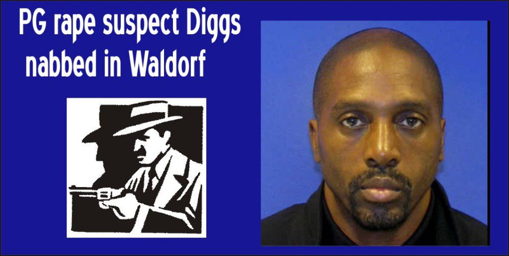 PG Rape Suspect Diggs Nabbed in Waldorf
