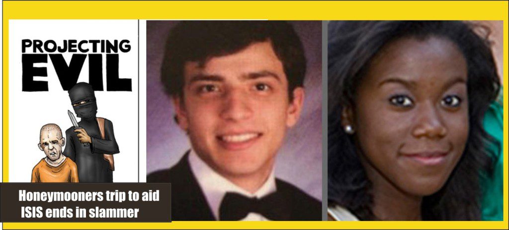 Honeymooners trip to ISIS ends in slammer